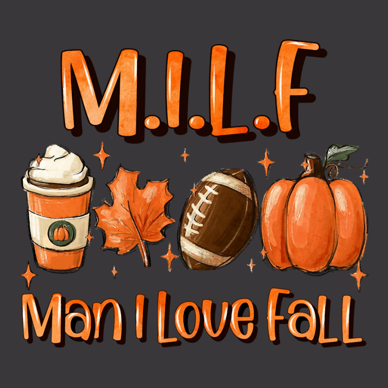 Milf Man I Love Fall Funny Woman Autumn Seasons Lover Pullover Hoodie Ladies Curvy T-Shirt by cm-arts | Artistshot