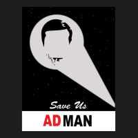 Save Us Ad Man Classic T-shirt | Artistshot