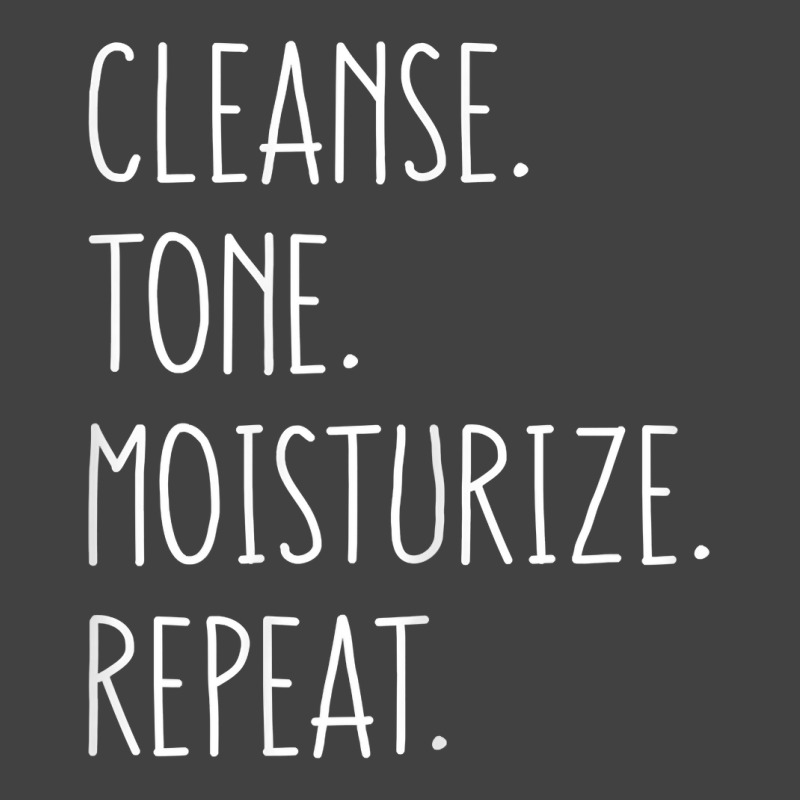 Womens Cleanse Tone Moisturize Repeat Funny Esthetician T Shirt Vintage T-shirt | Artistshot