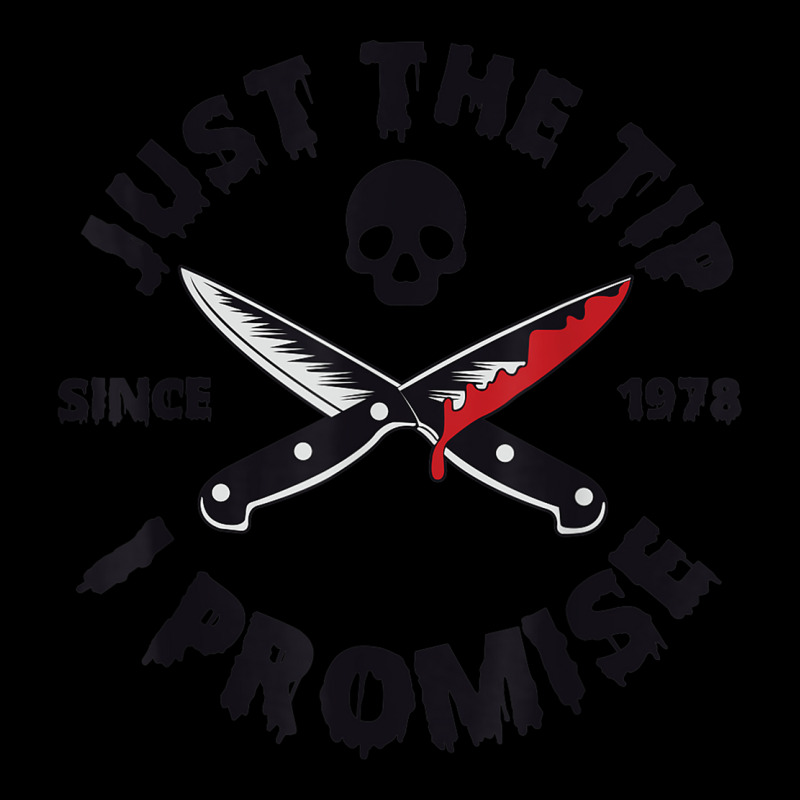 Just The Tip I Promise Bloody Knife Halloween Pocket T-shirt | Artistshot