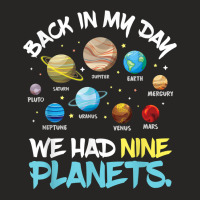 Back In My Day We Had Nine Planets Solar System Astronomys Ladies Fitted T-shirt | Artistshot