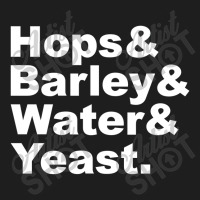 Hops Barley Water Yeast Classic T-shirt | Artistshot