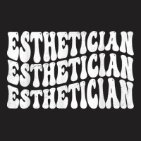 Vintage Esthetician Retro Esthetician T Shirt T-shirt | Artistshot