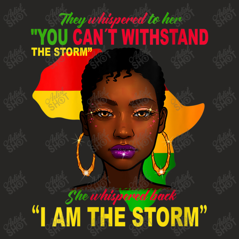 Womens Black History Month  African Woman Afro I Am The Storm Music Vi Ladies Fitted T-Shirt by KhalilDesign | Artistshot