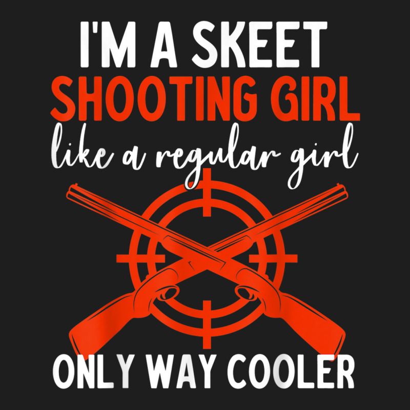 Sporting Trap Clay Lover Clay Shooting Skeet Shooting Girl Classic T-shirt | Artistshot