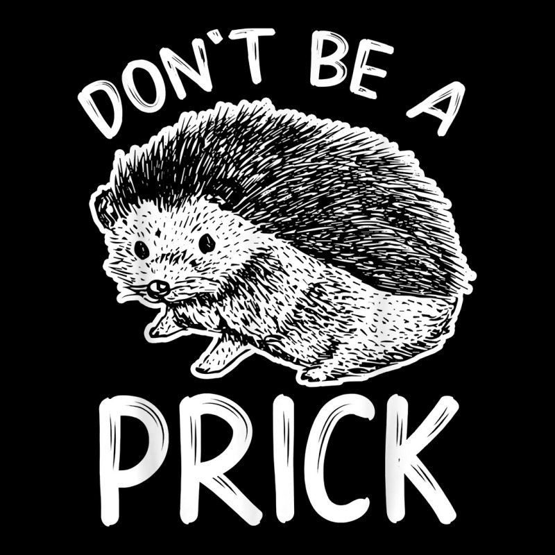 Don_t Be A Prick T Shirt, Funny Hedgehog Shirt Men's 3/4 Sleeve Pajama Set | Artistshot