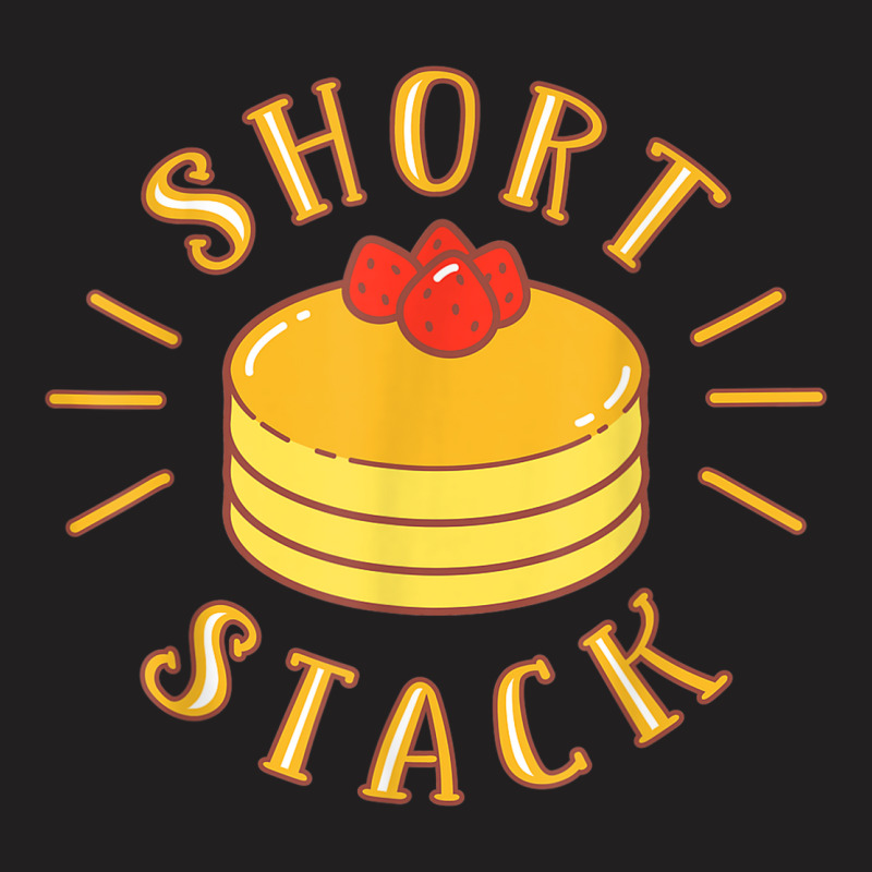 Short Stack Pancake T-shirt | Artistshot