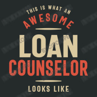 Funny Awesome Loan Counselor Job Occupation Women's Triblend Scoop T-shirt | Artistshot