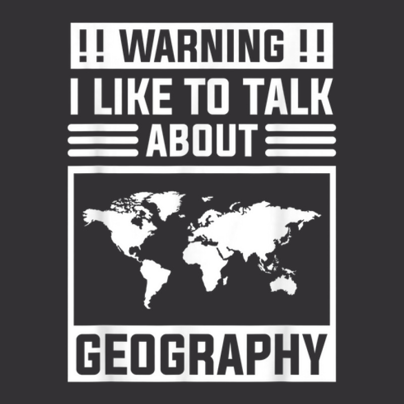 Warning I Like To Talk About Geography Geographer World Map Vintage Short | Artistshot