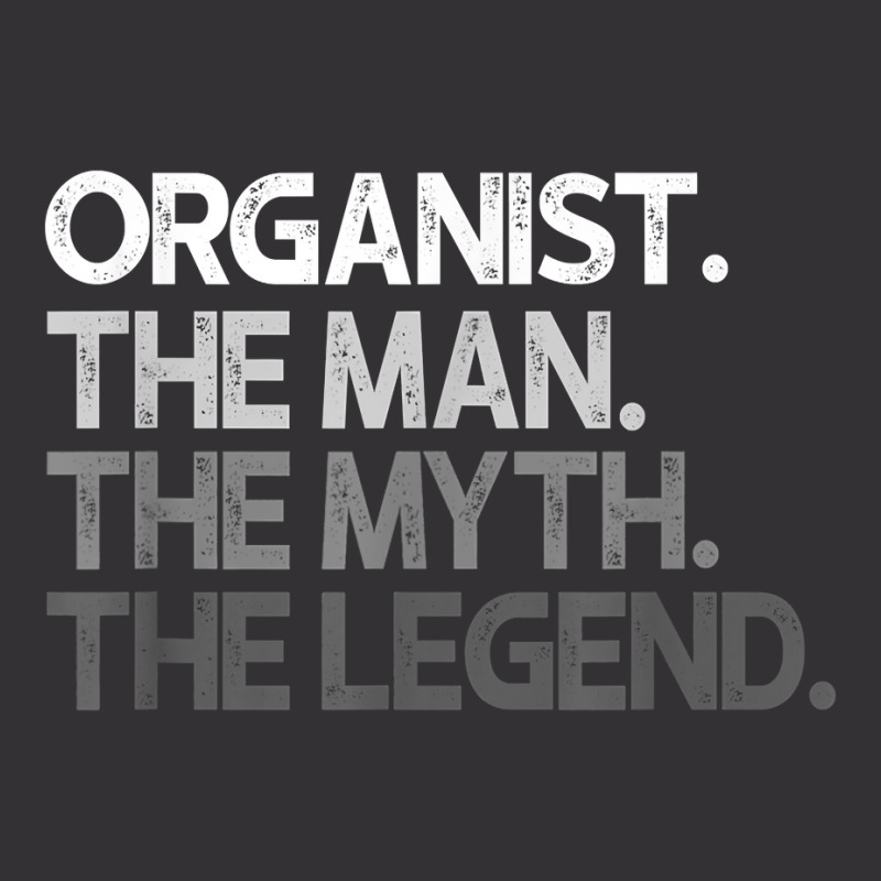 Organist The Man Myth Legend Gift T Shirt Vintage Short by cm-arts | Artistshot