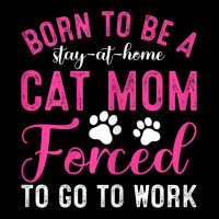 Womens Born To Be A Stay At Home Cat Mom Forced To Go To Work Cropped Sweater | Artistshot