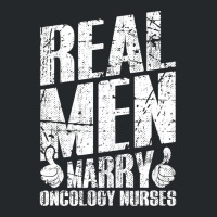 Real Men Marry Oncology Nurses Husband Gifts Sweatshirt Crewneck Sweatshirt | Artistshot