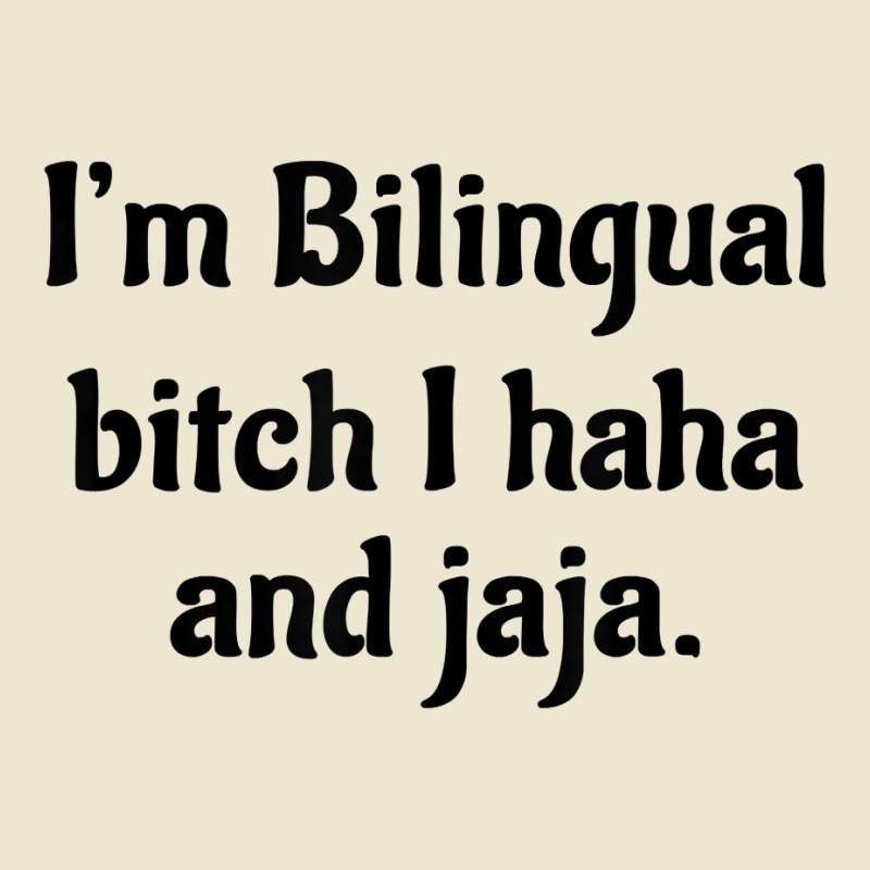 I'm Bilingual Bitch I Haha And Jaja T Shirt Cropped Hoodie by cm-arts | Artistshot