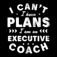 I Can't I Have Plans Executive Coach Funny Leader Humor Pocket T-shirt | Artistshot