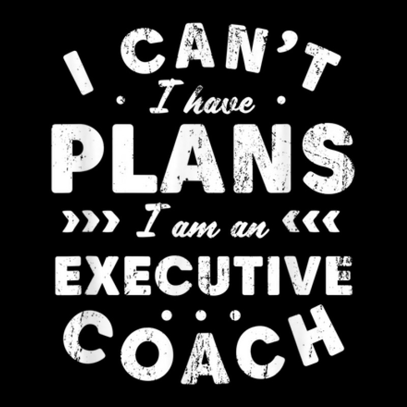 I Can't I Have Plans Executive Coach Funny Leader Humor Pocket T-Shirt by Sapphire | Artistshot