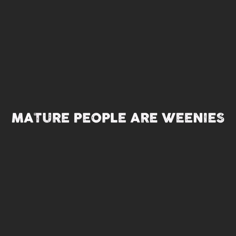 Mature People Are Weenies T Shirt Women's Pajamas Set by cm-arts | Artistshot