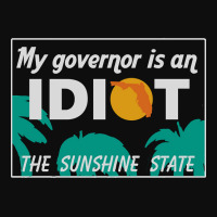 My Governor Is An Idiot - Florida Crop Top | Artistshot