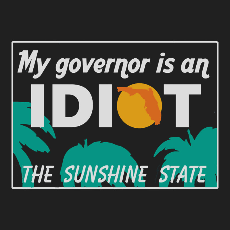 My Governor Is An Idiot - Florida Ladies Polo Shirt by King Davila | Artistshot