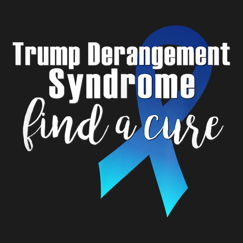 Trump Derangement Syndrome Find A Cure Funny Supporter Gift T Shirt Hoodie & Jogger Set | Artistshot