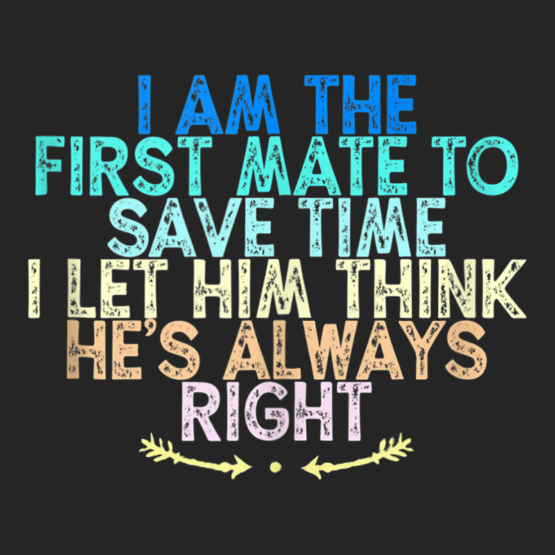 I Am The First Mate To Save Time I Let Him Think He's Always Tank Top Unisex Hoodie | Artistshot