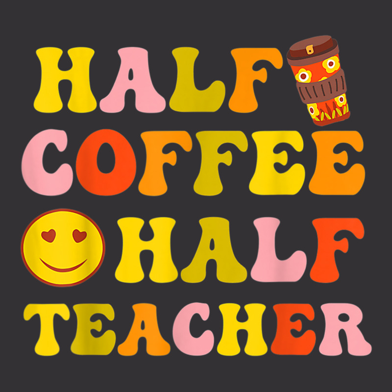 First Day Of School Half Coffee Half Teacher Gift Women Vintage Short by Sapphire | Artistshot