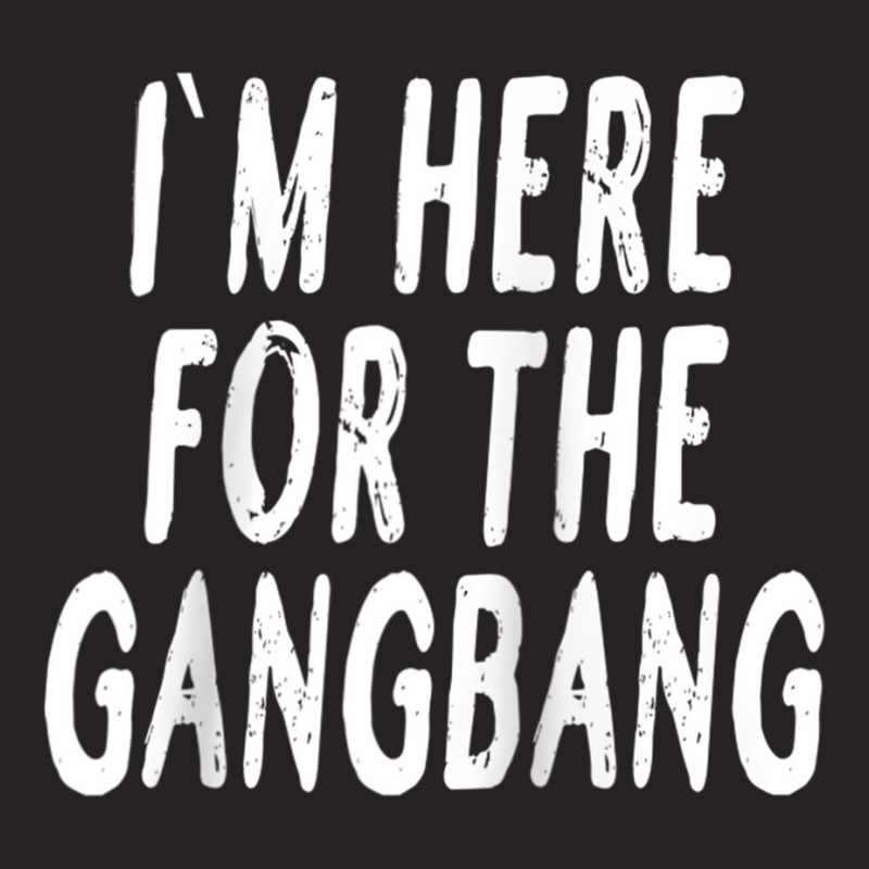 I'm Here For The Gangbang Raglan Baseball Tee Vintage Cap | Artistshot