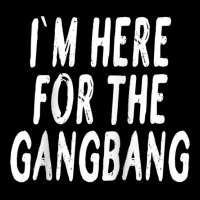 I'm Here For The Gangbang Raglan Baseball Tee Kids Cap | Artistshot