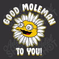 Good M0leman To You Vintage Short | Artistshot