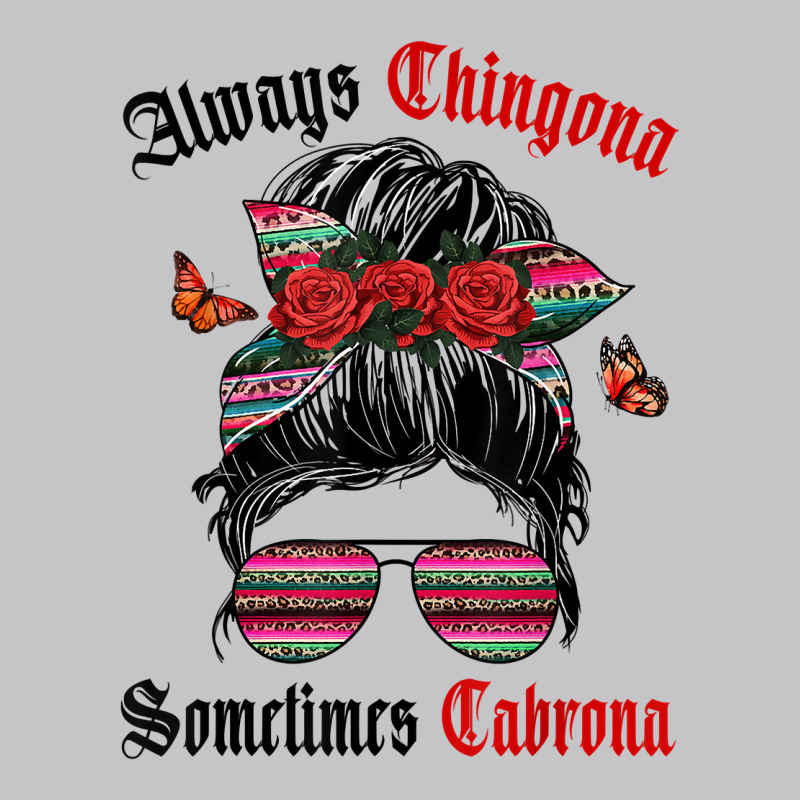 Latina Always Chingona Sometimes Cabrona Women Latina T Shirt Baby Bodysuit by cm-arts | Artistshot