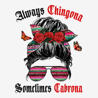 Latina Always Chingona Sometimes Cabrona Women Latina T Shirt Youth 3/4 Sleeve | Artistshot