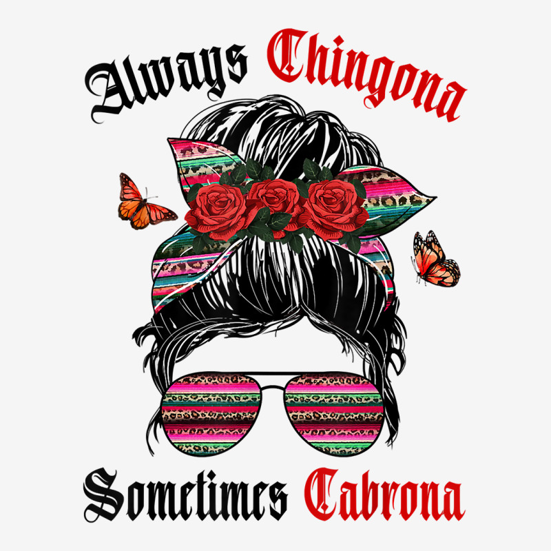 Latina Always Chingona Sometimes Cabrona Women Latina T Shirt Youth 3/4 Sleeve by cm-arts | Artistshot