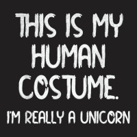 This Is My Human Costume Funny I'm A Unicorn Halloween Party T-shirt | Artistshot