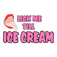 Lick Me Till Ice Cream Crop Top | Artistshot