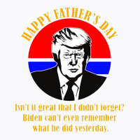 Trump Happy Fathers Day T-shirt | Artistshot