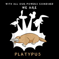 With Our Powers Combined We Are Platypus - Funny Zipper Hoodie | Artistshot