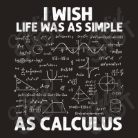 Funny Calculus For Men Women Math Teacher Math Joke Humor Tank Top | Artistshot