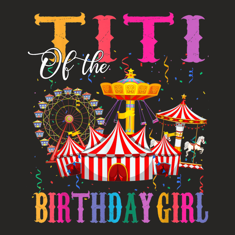 Titi Of The Birthday Girl Ringmaster Circus Birthday Party Ladies Fitted T-Shirt by Queens | Artistshot