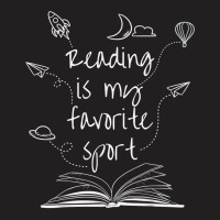 Reading Is My Favorite Sport Read More Books Lover Gift T-shirt | Artistshot