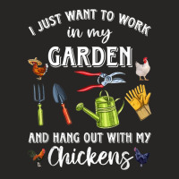 I Just Want To Work In My Garden And Hang Out Chicken T Shirt Ladies Fitted T-shirt | Artistshot