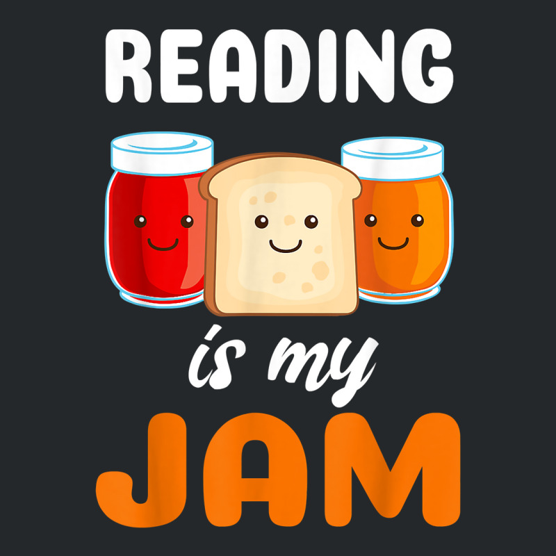 Reading Is My Jam I Love To Read Books Gift Crewneck Sweatshirt | Artistshot