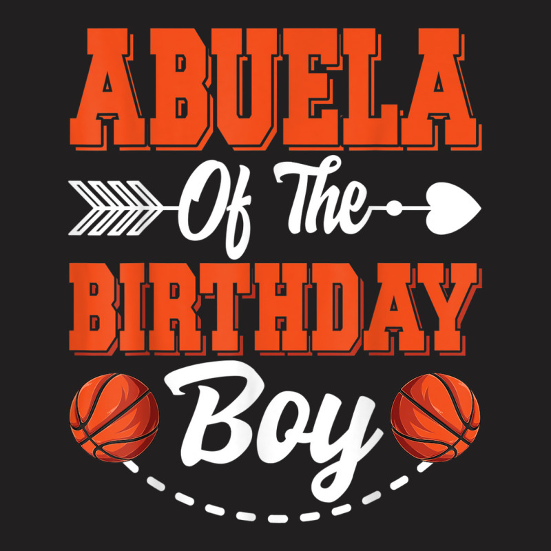 Abuela Of The Birthday Boy Basketball Matching Family Party T-shirt | Artistshot