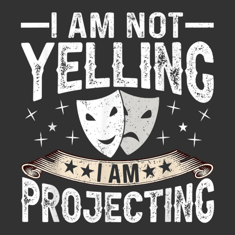 Im Not Yelling I Am Projecting Musicals Acting Theater Baby Bodysuit | Artistshot