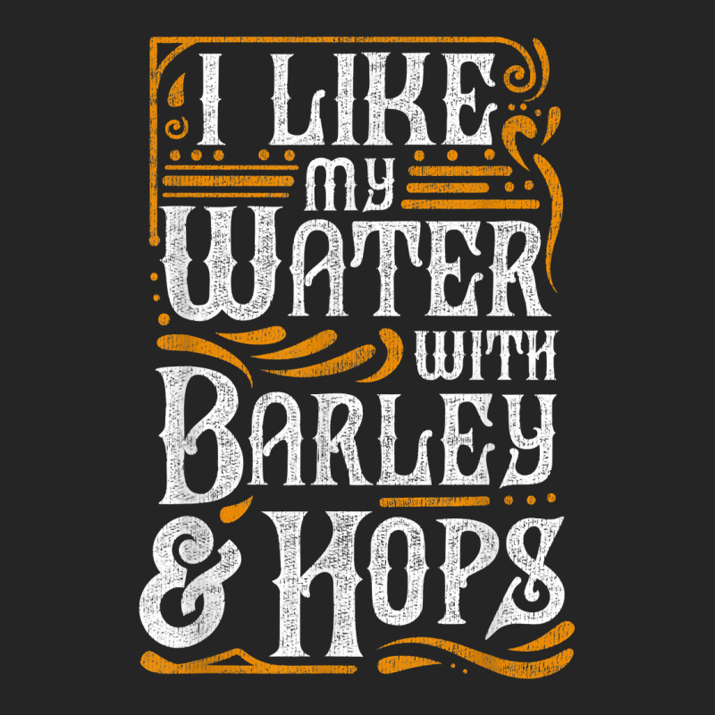 I Like My Water With Barley And Hops L Craft Beer Brewing Unisex Hoodie | Artistshot