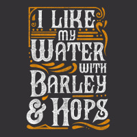 I Like My Water With Barley And Hops L Craft Beer Brewing Vintage Hoodie | Artistshot