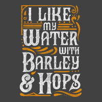 I Like My Water With Barley And Hops L Craft Beer Brewing Vintage T-shirt | Artistshot