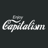 Enjoy Capitalism For American Entrepreneur T Shirt Women's Triblend Scoop T-shirt | Artistshot