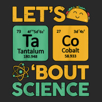 Lets Taco 'bout Science (ta Co) Periodic Table Elements Toddler T-shirt | Artistshot