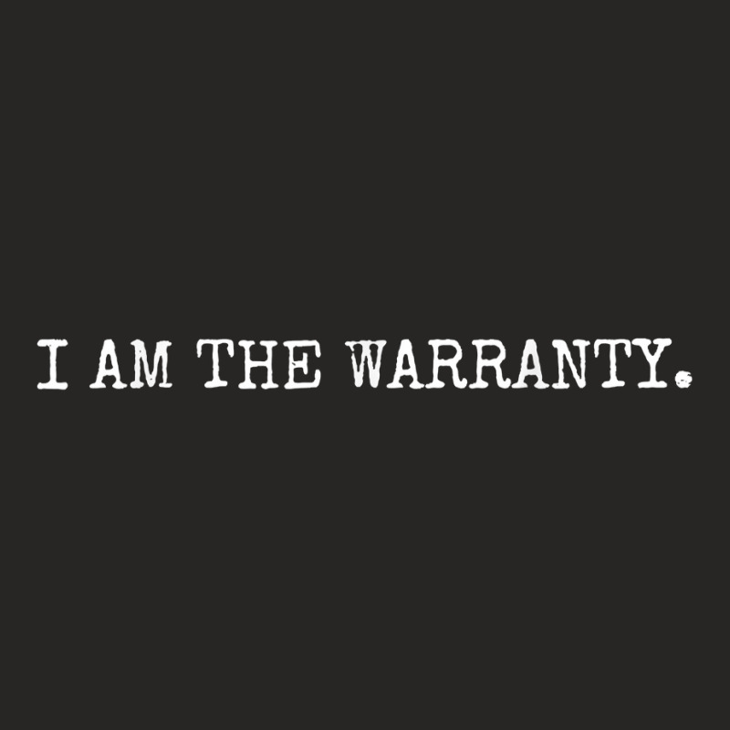 I Am The Warranty I Fix It Myself Ladies Fitted T-Shirt by GuadalupeRosemarie | Artistshot