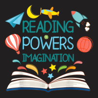 Reading Powers Imagination Books Bibliophile Teacher T-shirt | Artistshot