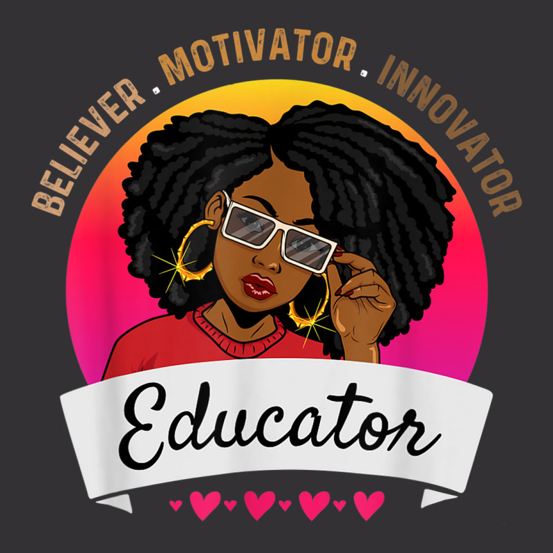 Believer Motivator Innovator Educator Melanin Black Teacher Vintage Hoodie by Renew | Artistshot